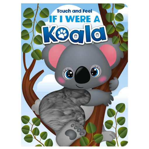 Picture of IF I WERE A KOALA TOUCH AND FEEL